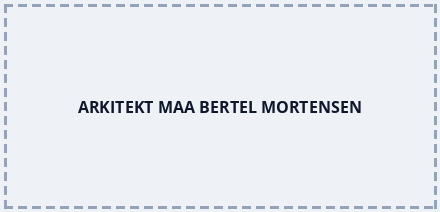 ARKITEKT MAA BERTEL MORTENSEN